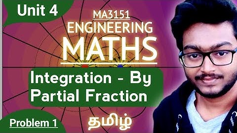 Integration by Partial Fraction Type 1(Tamil) MA3151 Matrices and Calculus Unit 4 Integral Calculus