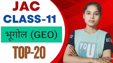 JAC Board Class 11 Geography Objective Questions | Part-3 | Important MCQs for Exam