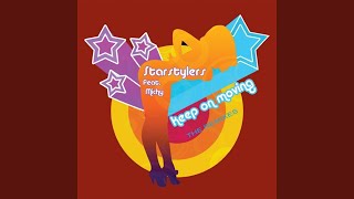 Keep on Moving (Extended DJ Kicken Remix)
