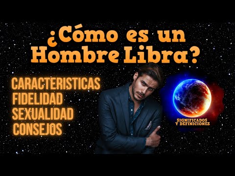 Video: Cómo Comportarse Con Un Hombre Libra