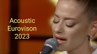 Acoustic Eurovision 2023. The Sound of Beauty