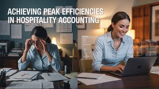 Acheiving Peak Efficiencies in Hospitality Accounting