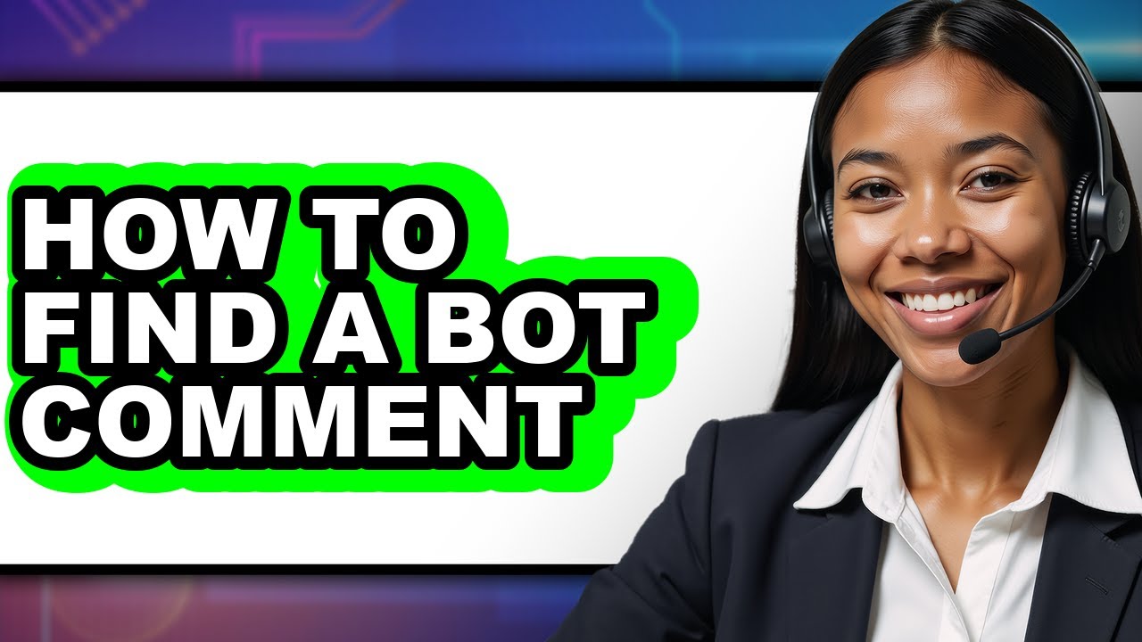 How to Find a Bot Comment (only Way) - YouTube