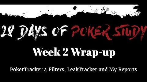 Week 2 Wrap Up PokerTracker 4 Filters