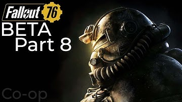 Fallout 76 PC BETA Part 8 2-Player co-op (No commentary)