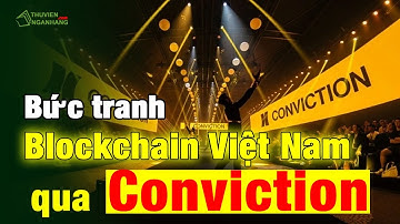 Conviction 2025: Thời khắc chuyển mình của blockchain tại Việt Nam
