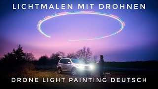 Drohnen Light Painting Deutsch