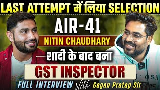 SSC CGL 2023 TOPPER Nitin Chaudhary AIR - 41 || FULL INTERVIEW By Gagan Pratap Sir #ssc #cgl #chsl