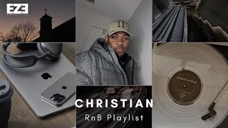 Top Christian RnB Vol. 7 | R&B Playlist Mix | Studying, Cleaning, Home Alone, Skin Routine, Solitude