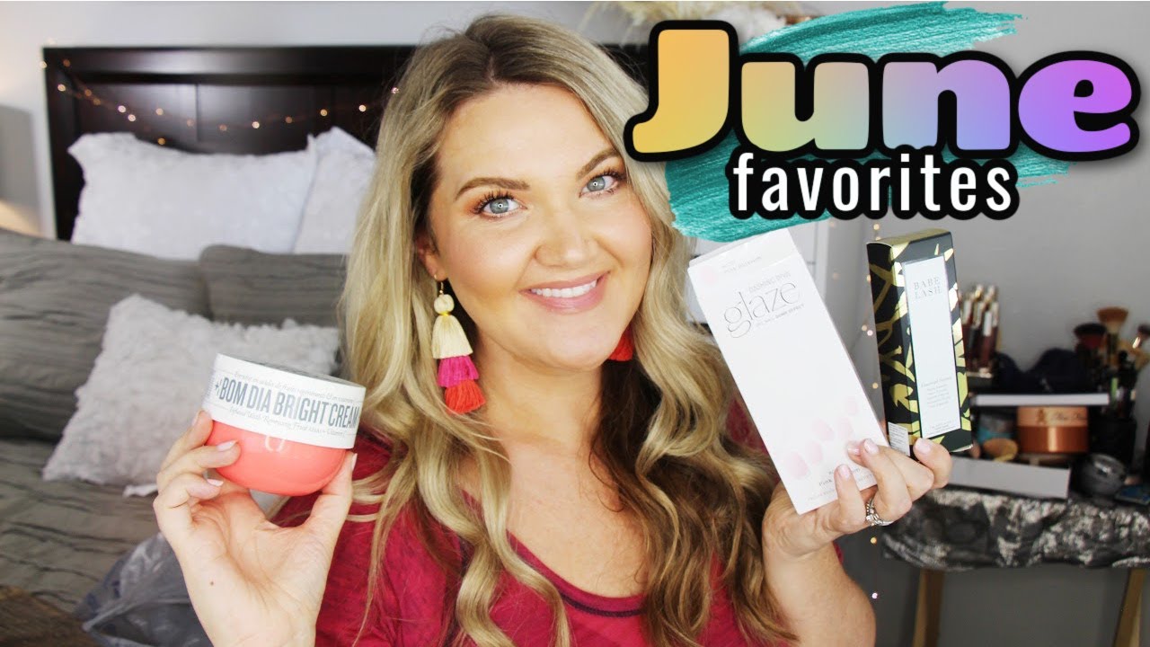 JUNE 2021 BEAUTY FAVORITES