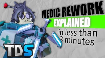 Medic REWORK Explained in 3 minutes in Tower Defense Simulator