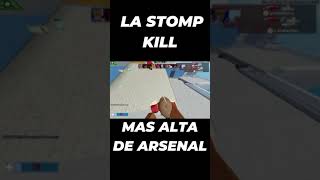 LA STOMP KILL MAS ALTA DE ARSENAL | #Shorts