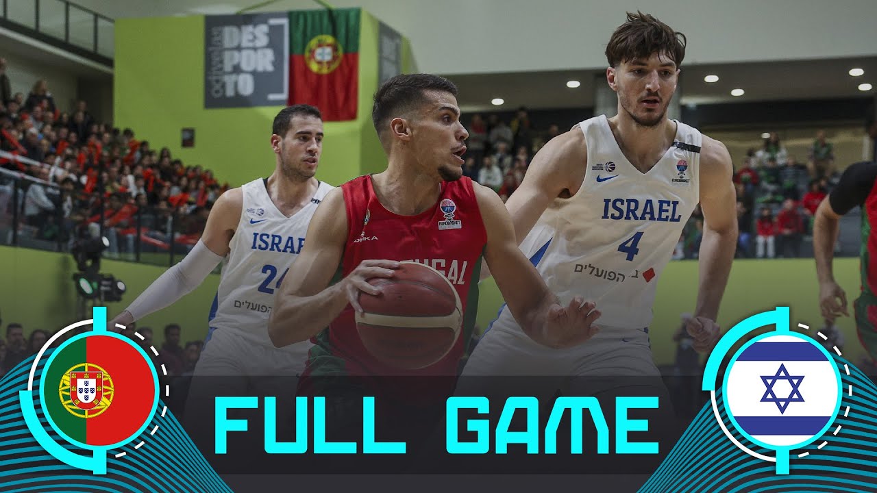 Portugal v Israel | Full Basketball Game