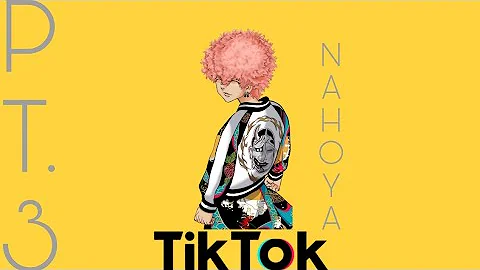 Nahoya Kawata [Tiktok compilation] Pt.2
