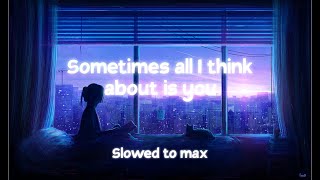 (slowed + reverb) sometimes all i think about is you | Heat Waves - Glass Animals (lyrics) Resimi