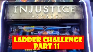 Injustice Arcade  Ladder Challenge PT #11