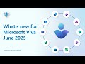 What's new for Microsoft Viva - June 2025