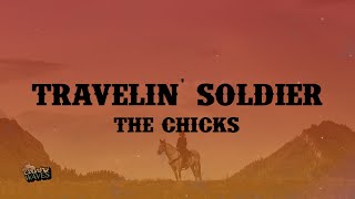 The Chicks - Travelin' Soldier (Lyrics)