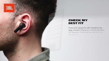JBL Earbuds | Get Amazing Sound with the Perfect Fit Guide