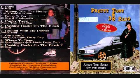 Pretty Tony and 38 Slug - Money Not the Honey