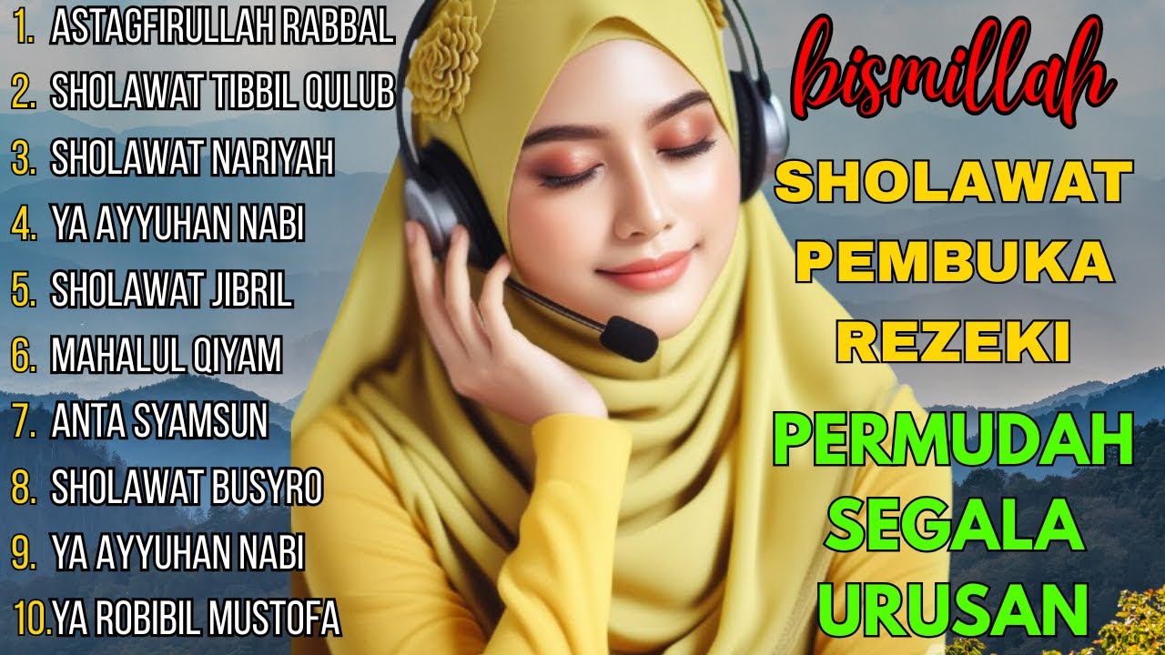 KUMPULAN SHOLAWAT NABI PELANCAR REJEKI Sholawat Jibril, Rajab, Sholawat Nariyah SPESIAL RAMADHAN