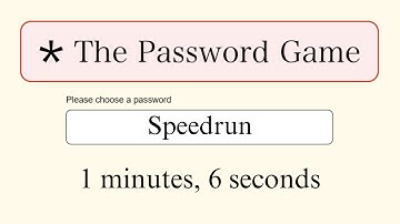 The Password Game Speedrun | Full Game (1m:06s)