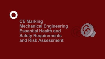 CE Marking Mechanical Engineering | Health & Safety and Risk Assessment | #2