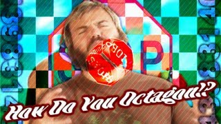 How Do You Octagon ！？