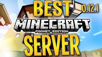 [0.12.1] BEST Minecraft Pocket Edition SERVER GAMEPLAY!