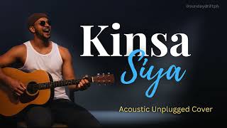 Kinsa Siya — Sunday Drift (Acoustic Unplugged Cover)