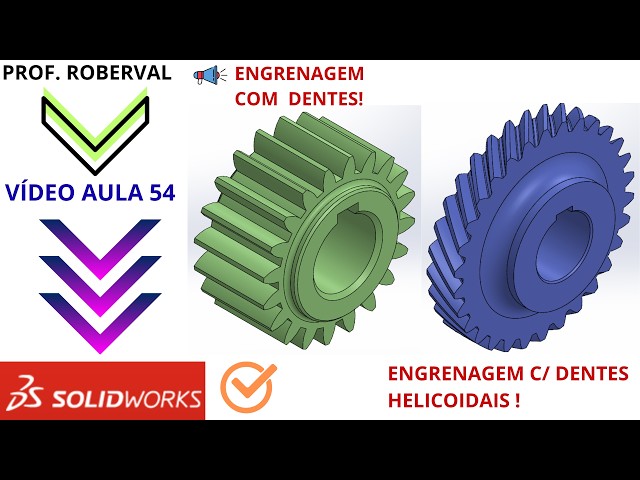 LESSON 54 - Creating Spur Gears and Helical Gears in SOLIDWORKS