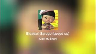 Download lagu Bidadari Sarugo (speed up) | Opik ft. Shani