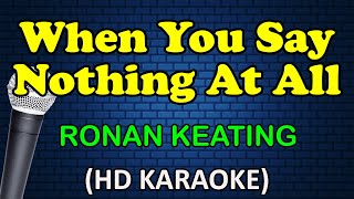 WHEN YOU SAY NOTHING AT ALL  Ronan Keating (HD Karaoke)