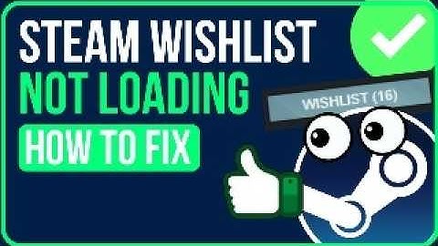 [FIXED] STEAM WISHLIST NOT SHOWING | Fix Steam Wishlist Black Screen Bug (Quick & Easy)