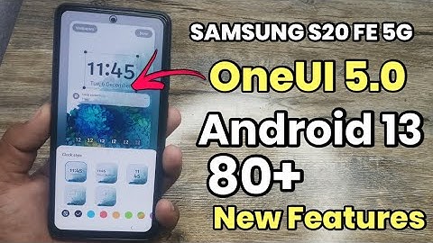 Samsung S20 FE 5G : OneUI 5.0 Android 13 New Features | Full Review | 80+ New Features | OneUI 5