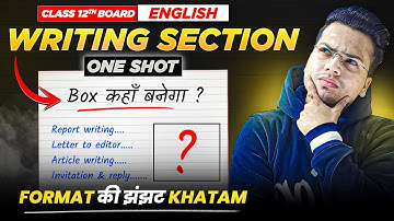 Writing Section ALL FORMATS Explained!🔥 | ONE SHOT | Class 12th English Boards 2025