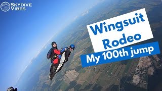 My 100th jump - Wingsuit Rodeo