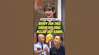 NGAKAK🤣 Wendy dan Andika Sindir Bu Ayu 'Nggak Jadi Kawin' ⁉️ #komedi #lucu #kocak #fyp