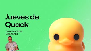 Event in Spanish: Jueves de Quack