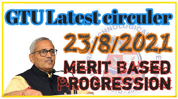 Merit based Progression Circuler For Engineering Students. Latest News For GTU Exams