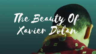 The Beauty Of Xavier Dolan