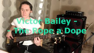 Victor Bailey - The Rope a Dope - bass cover