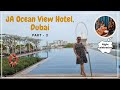 SAFE STAYCATION @ JA OCEAN VIEW HOTEL, DUBAI | PART-2| VLOG#37| arenvlogs❤️🇵🇭🇮🇳