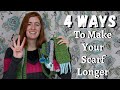 4 Ways to Make your Handmade Scarves Longer WITHOUT Adding More Rows of Stitches