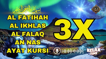 3X FATIHA, 3X AYAT KURSI, 3X IKHLAS, FELAK, NAS | SIHR, MAGIC, JINN, EVIL-EYE |  Alaa Aqel