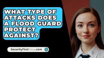 What Type of Attacks Does a Flood Guard Protect Against? - SecurityFirstCorp.com