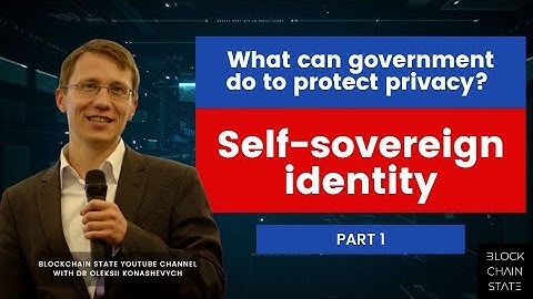 Self-sovereign identity. Part 1. What governments can do to protect privacy