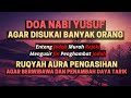 RUQYAH PEMBUKA AURA PENGASIHAN DOA NABI YUSUF AGAR DISUKAI BANYAK ORANG RUQYAH PEMBUKA AURA PENGASIHAN DOA NABI YUSUF AGAR DISUKAI BANYAK ORANG