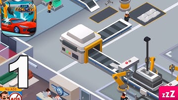 Idle Car Factory Tycoon - Gameplay Walkthrough (Android, iOS) Part 1