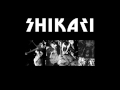 Shikari  19992005